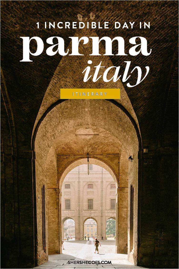 Parma Italy Itinerary