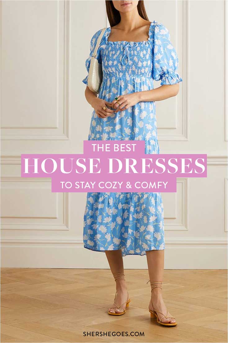 The 4 Best House Dresses To Perfect Relaxed Chic Style 2021