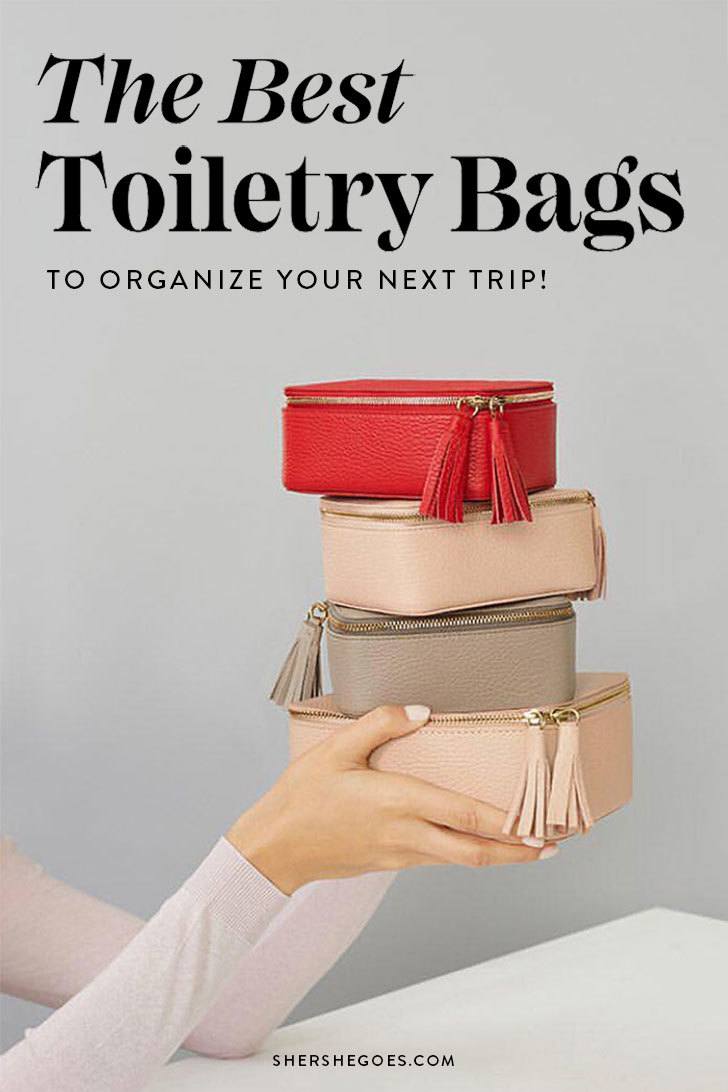 Best Toiletry Bags and Travel Organizers for Your Next Trip