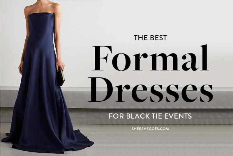 The Best Black Tie Dresses (that Won't Break the Bank!)