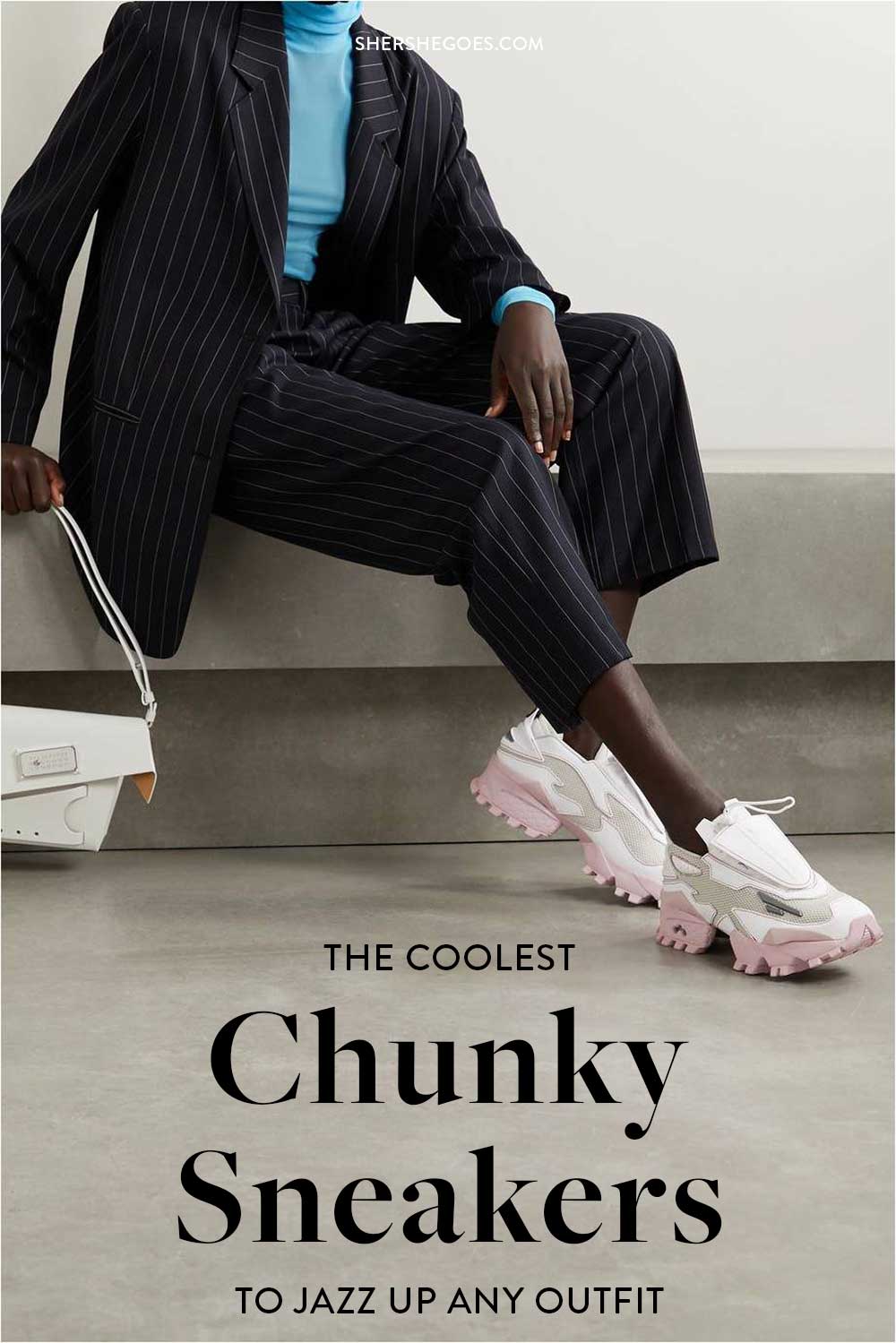 The Chunky Sneaker Trend is Here to Stay - Ou La Vix