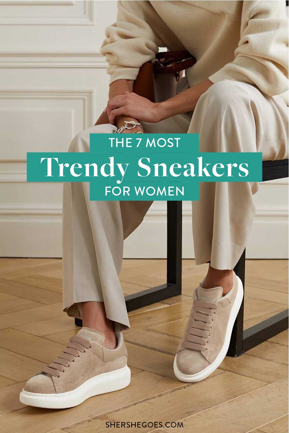 The 6 Trendy Sneakers You Can't Miss! (2021)