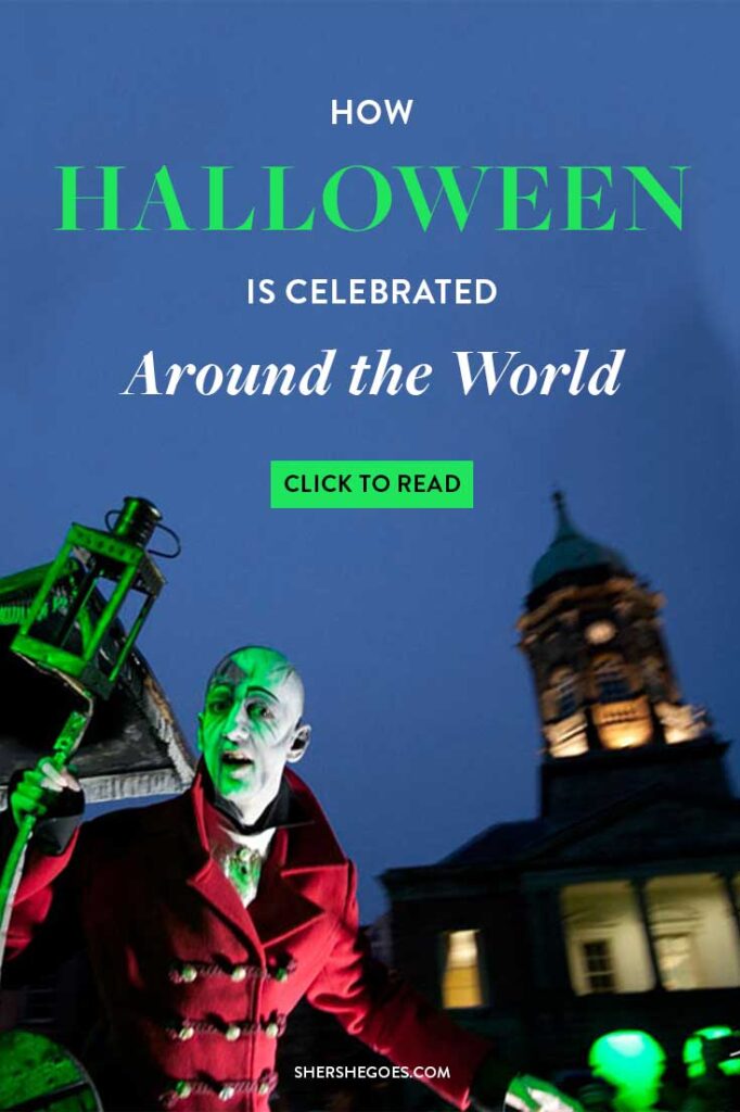 Halloween Around the World The Coolest Celebrations!