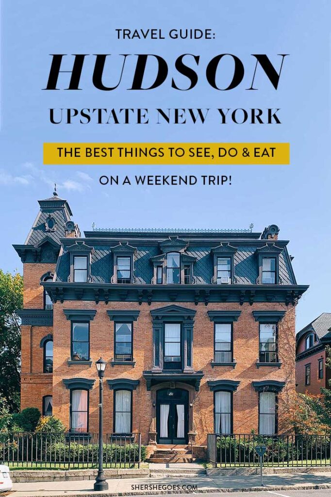 The 22 Best Things to Do in Hudson, NY (on a NYC Weekend Getaway!)