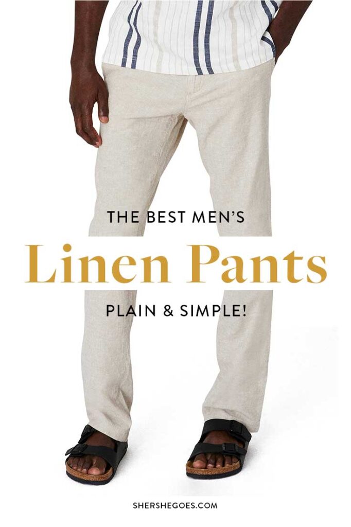 The Best Linen Pants for Men in 2020 - Summer Casual