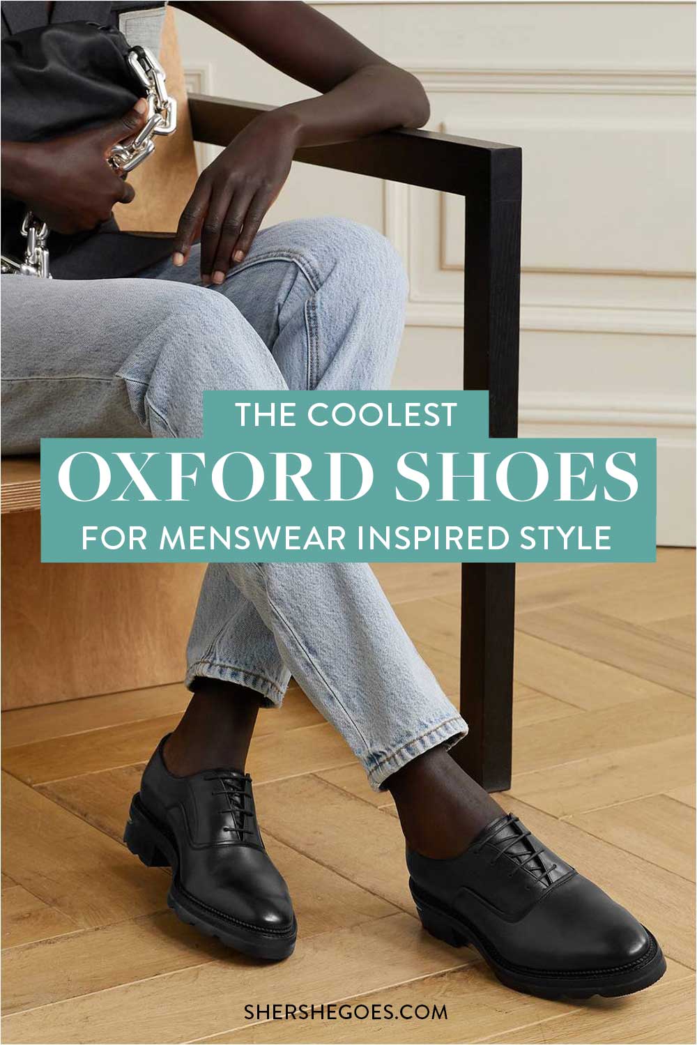 Classics Rediscovered: The 7 Best Oxford Shoes for Women! (2021)