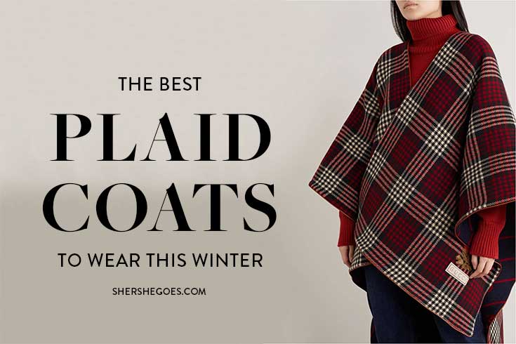 Redefining Classics: The 6 Best Plaid Coats for Women! (2021)