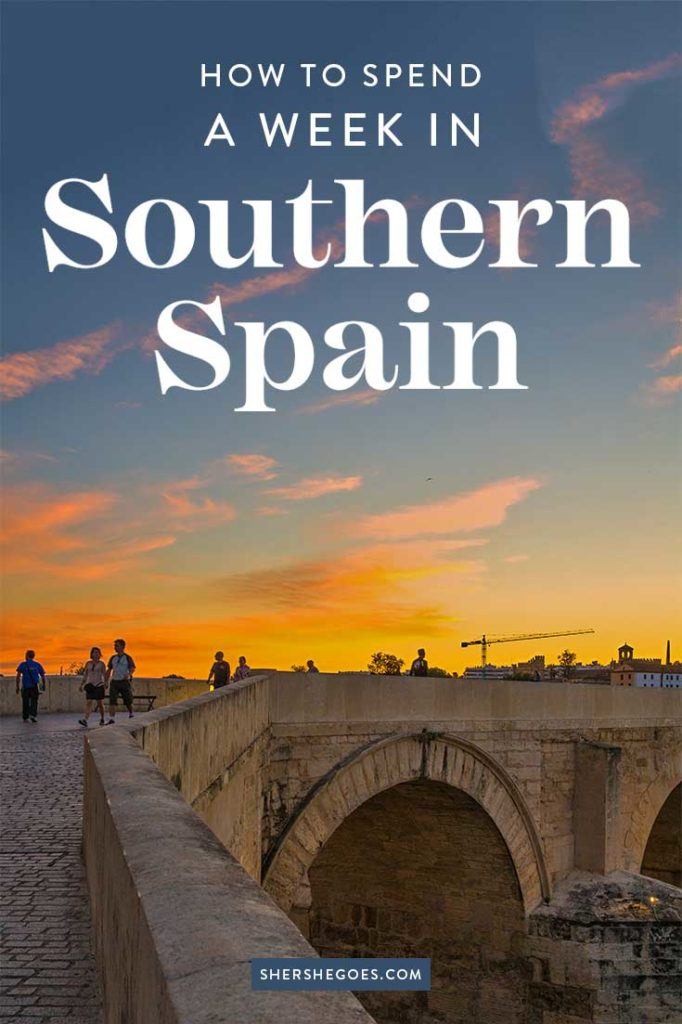 7 day Southern Spain Itinerary - Everything You Must See in Andalusia!