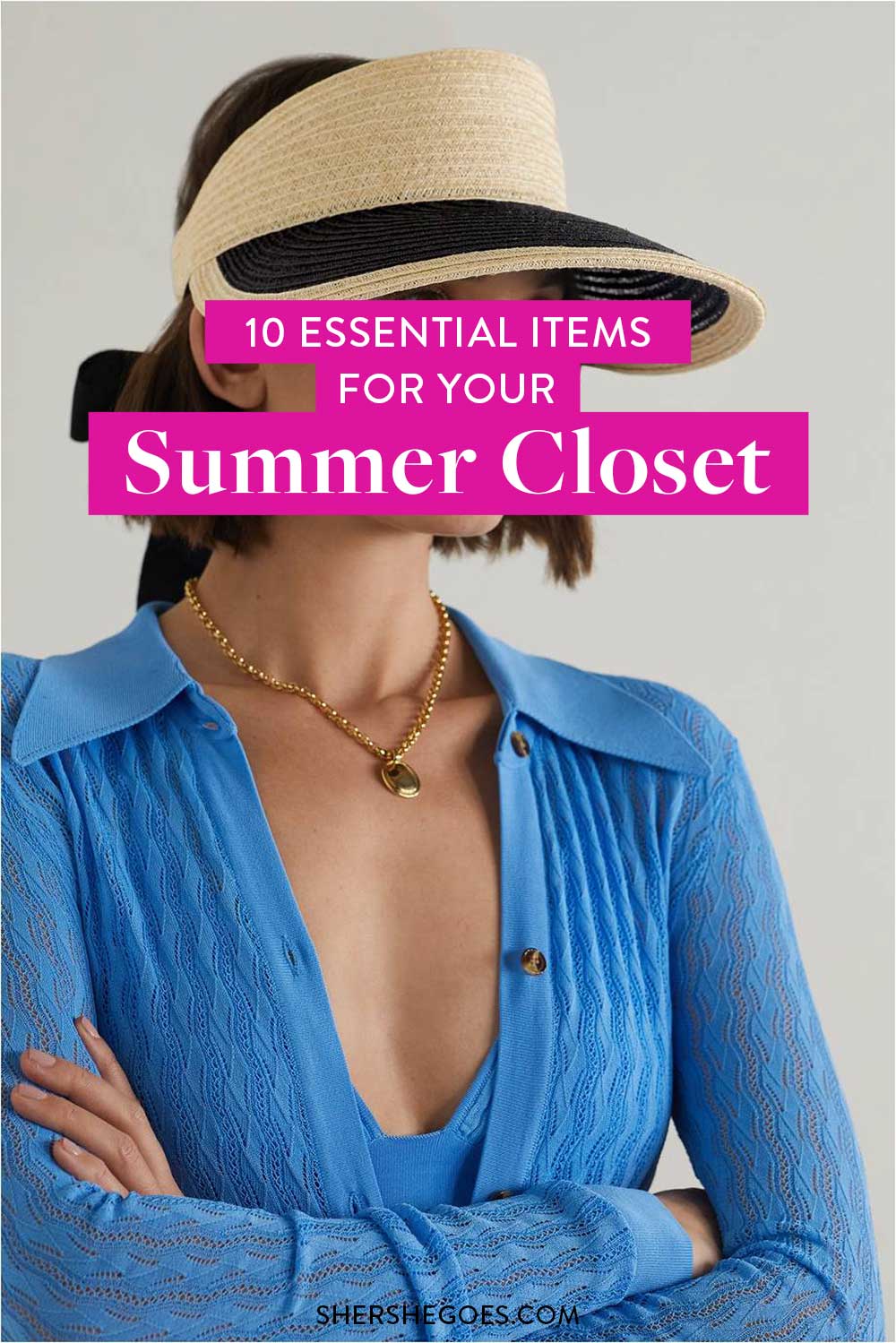 The 17 Summer Essentials Every Closet Needs!