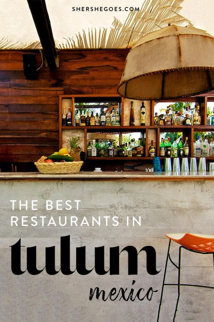 The 8 Best Restaurants in Tulum, Mexico
